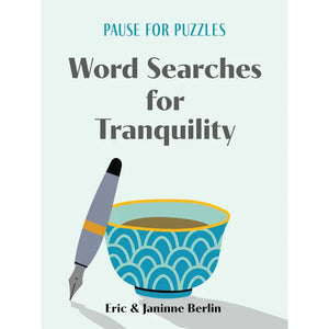 Pause For Puzzles: Word Search For Tranquility